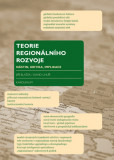 Teorie regionálního rozvoje Teorie regionálního rozvoje