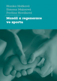 Masáž a regenerace ve sportu Masáž a regenerace ve sportu