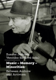 Music - Memory - Minorities: Between Archive and ActivismBetween Archive and Activism Music - Memory - Minorities: Between Archive and ActivismBetween Archive and Activism