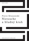 Nietzsche a bludný kruh Nietzsche a bludný kruh