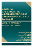 Compiling and annotating a learner corpus fora morphologically rich language Compiling and annotating a learner corpus fora morphologically rich language