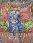 Václav IV. Římský a český král  Doba, duchovní proudy a dění v předhusitských Čechách