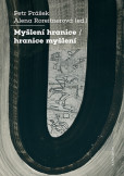 Myšlení hranice / hranice myšlení Myšlení hranice / hranice myšlení