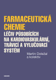 Farmaceutická chemie léčiv působících nakardiovaskulární, trávicí a vylučovací systém