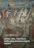 Látka, tělo, vzkříšení podle starokřesťanských autorů Látka, tělo, vzkříšení podle starokřesťanských autorů