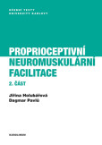Proprioceptivní neuromuskulární facilitace 2. část Proprioceptivní neuromuskulární facilitace 2. část