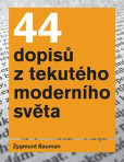 44 dopisů z tekutého moderního světa 44 dopisů z tekutého moderního světa