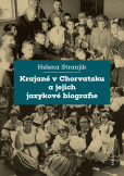 Krajané v Chorvatsku a jejich jazykové biografie Krajané v Chorvatsku a jejich jazykové biografie