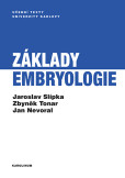 Základy embryologie Základy embryologie