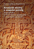 Kosmické stromy a magické portály Kosmické stromy a magické portály