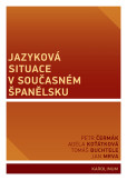 Jazyková situace v současném Španělsku Jazyková situace v současném Španělsku