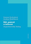 Být, poznat a milovat Být, poznat a milovat