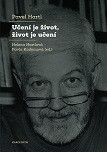 Učení je život, život je učení Učení je život, život je učení