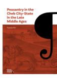 Peasantry in the Cheb City-State in the Late Middle Ages Peasantry in the Cheb City-State in the Late Middle Ages