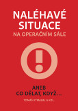 Naléhavé situace na operačním sále Naléhavé situace na operačním sále
