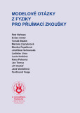 Modelové otázky z fyziky pro přijímací zkoušky Modelové otázky z fyziky pro přijímací zkoušky