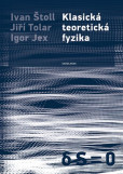 Klasická teoretická fyzika Klasická teoretická fyzika