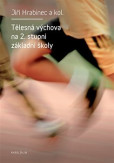 Tělesná výchova na 2. stupni základní školy Tělesná výchova na 2. stupni základní školy