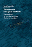 Ústavní text v unijním kontextu Ústavní text v unijním kontextu