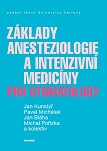 Základy anesteziologie a intenzivní medicíny pro stomatology Základy anesteziologie a intenzivní medicíny pro stomatology