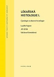 Lékařská histologie I. Lékařská histologie I.