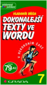 Dokonalejší texty ve Wordu Dokonalejší texty ve Wordu