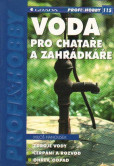 Voda pro chataře a zahrádkáře Voda pro chataře a zahrádkáře