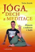 Jóga, dech a meditace Jóga, dech a meditace