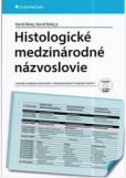 Histologické medzinárodné názvoslovie + CD Histologické medzinárodné názvoslovie + CD