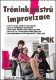 Trénink mistrů improvizace Trénink mistrů improvizace