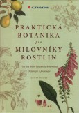 Praktická botanika pro milovníky rostlin Praktická botanika pro milovníky rostlin
