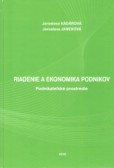Riadenie a ekonomika podnikov Riadenie a ekonomika podnikov