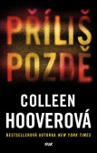 Příliš pozdě Příliš pozdě