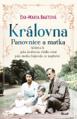 Královna – Panovnice a matka Královna – Panovnice a matka
