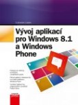 Vývoj aplikací pro Windows 8.1 a Windows Phone Vývoj aplikací pro Windows 8.1 a Windows Phone