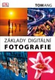 Základy digitální fotografie Základy digitální fotografie