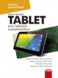 Tablet pre úplných začiatočníkov Tablet pre úplných začiatočníkov