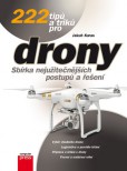 222 tipů a triků pro drony 222 tipů a triků pro drony