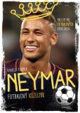 Neymar - Futbalový kúzelník Neymar - Futbalový kúzelník