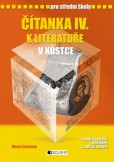 Čítanka IV. k Literatuře v kostce pro SŠ Čítanka IV. k Literatuře v kostce pro SŠ