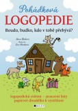 Pohádková logopedie - Boudo, budko, kdo v tobě přebývá? Pohádková logopedie - Boudo, budko, kdo v tobě přebývá?