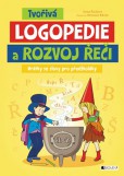 Tvořivá logopedie a rozvoj řeči Tvořivá logopedie a rozvoj řeči