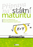 Příprava na státní maturitu – Matematika Příprava na státní maturitu – Matematika