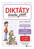 Diktáty trochu jinak pro 5. třídu ZŠ Diktáty trochu jinak pro 5. třídu ZŠ