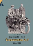 Naše motocykly III. díl Naše motocykly III. díl