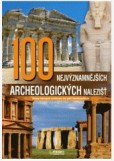 100 nejvýznamnějších archeologických nalezišť