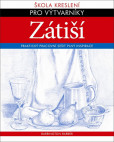 Škola kreslení pro výtvarníky – Zátiší