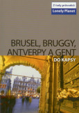 Brusel, Bruggy, Antverpy a Gent do kapsy Brusel, Bruggy, Antverpy a Gent do kapsy