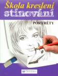 Škola kreslení, stínování - Portréty Škola kreslení, stínování - Portréty