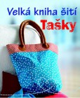 Velká kniha šití - Tašky Velká kniha šití - Tašky